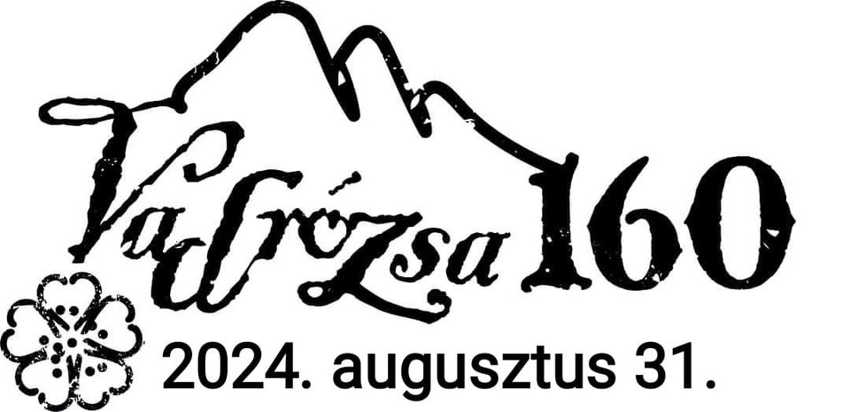 Vadrózsa 160/50/30/20/10 teljesítménytúra (2024-08-31)